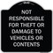 Signmission Designer Series-Not Responsible For Theft Or Damage To Vehicles Or Contents, 18" x 18", BS-1818-9944 A-DES-BS-1818-9944 - alternate 1
